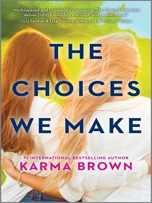 cover image of The Choices We Make